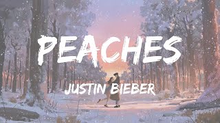 Justin Bieber  Peaches lyrics [upl. by Ffirahs]