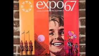 Expo 67  Canada The Centennial Song [upl. by Honeyman759]