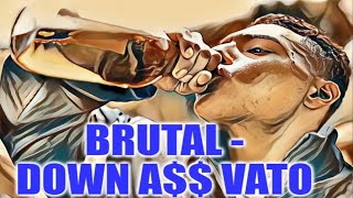 BRUTAL  DOWN A VATO SSlowed [upl. by Einhapets]