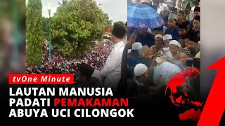 Ramai Pemakaman Abuya Uci Cilongok Dihadiri Ribuan Orang  tvOne Minute [upl. by Satsoc]