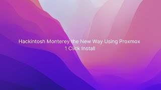 OLD Hackintosh Monterey the New Way Using Proxmox  1 Click Install [upl. by Auqinom963]