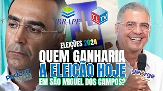 QUEM GANHARIA AS ELEIÃ‡Ã•ES EM SÃƒO MIGUEL DOS CAMPOS HOJE PEDÃ“CA TERIA CHANCE [upl. by Anuahc]