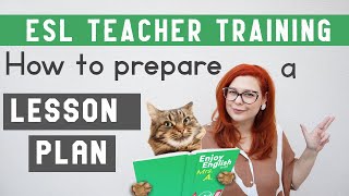 ESL TEACHER TRAINING HOW TO CREATE A LESSON PLAN [upl. by Tolecnal]