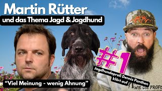 Martin Rütter und das Thema quotJagd amp Jagdhundquot Jagdhundeprofi Dennis Panthen reagiert [upl. by Arutek]