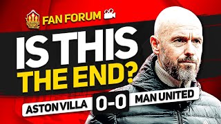 Ten Hag OUT or IN ASTON VILLA 00 Man United  LIVE Fans Forum [upl. by Notse]