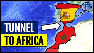 Spain’s Plans for a Tunnel to Africa [upl. by Nrubyar675]