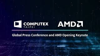 Global Press Conference and AMD Opening Keynote [upl. by Brok235]