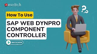 How To Use SAP Web Dynpro Component Controller  ZaranTech [upl. by Akihdar309]