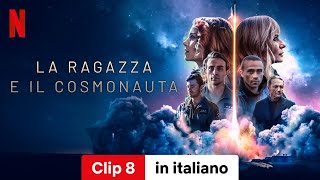 La ragazza e il cosmonauta Stagione 1 Clip 8  Trailer in italiano  Netflix [upl. by Ecad]