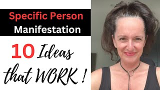 Specific PERSON Manifestation  10 IDEAS that WORK [upl. by Greyson]