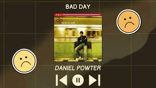 Daniel Powter  Bad Day Slowed and Reverb [upl. by Mathian]