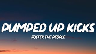 Foster The People  Pumped Up Kicks Lyrics [upl. by Madra488]