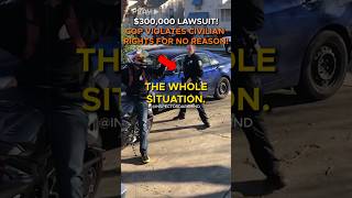 300000 Lawsuit For Cop Who Violated This Guys Rights for Absolutely No Reason police [upl. by Teragramyram]