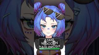 ASMR WOODEN HAIR BRUSH vtuber vtuberasmr asmrvtuber asmrvideo asmrsounds shorts relax [upl. by Areemas]