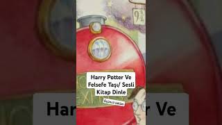 Harry Potter ve Felsefe Taşı Sesli Kitap [upl. by Nerro856]