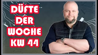 Düfte der Woche 2022 KW 44  Es geht weiter  Fragrance Dawg [upl. by Fotinas]