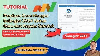 Panduan Cara Mengisi Sulingjar 2024 Untuk Guru dan Kepala Sekolah [upl. by Ahpla]