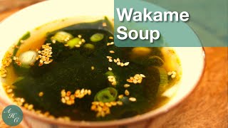 How to make Easy Wakame Seaweed Soup Recipe Healthy and Delicious [upl. by Noam]