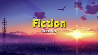 Lyrics Video Fiction  Sumika  Lirik  Terjemahan [upl. by Aivax669]