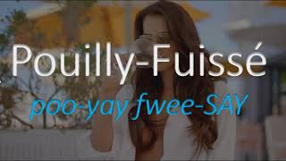 How to Pronounce PouillyFuissé French Wine Pronunciation [upl. by Camala]