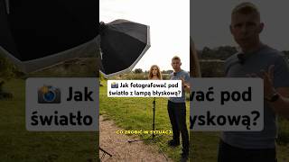 Jak fotografować pod światło z lampą błyskową  Jacek Sierżyński shorts [upl. by Armallas]