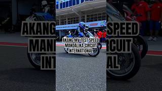 AKANG MV CIRCUIT INTERNATIONAL MANDALIKA🔥 mvfloger806 mv akangmv akangmv06 mandalika shorts [upl. by Holofernes]