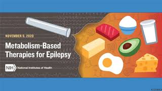 Introductory Remarks for Metabolismbased Therapies for Epilepsy Virtual Workshop [upl. by Nylinnej760]