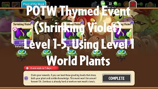 PvZ2 POTW Thymed Event Shrinking Violet Level 15 Using Level 1 World Plants  Gameplay [upl. by Ludlow]