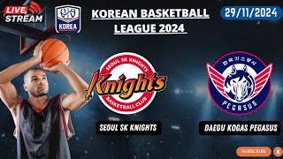 Seoul SK Knights vs Daegu KOGAS Pegasus Live  Korean Basketball League 2024 [upl. by Pembrook]