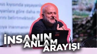 Kemal Sayar’la “İnsanın Anlam Arayışı” [upl. by Nydroj458]