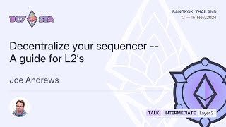 Decentralize your sequencer  A guide for L2’s [upl. by Abbie355]