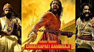 Rakht Music  CHHATRAPATI SAMBHAJI Chhaava Glory Chhaava Theme Bgm Vicky Kaushal Shivaji Maharaj [upl. by Greeley509]