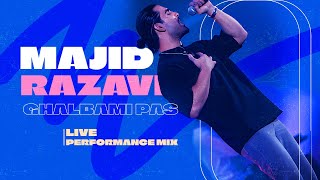 Majid Razavi  Ghalbami Pas Live Performance Mix [upl. by Adiaros496]