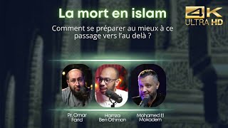 La mort en Islam  Omar Farid  Hamza Benothman  Mohamed El Mokadem [upl. by Lina]