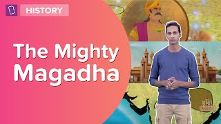 The Mighty Magadha  Class 6  History  Learn With BYJUS [upl. by Noiz]