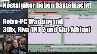 Crackys Bastelnacht  Retrospaß von 3Dfx bis TNT und Athlon bis Pentium [upl. by Yuht]