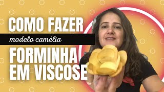 Como fazer forminha para doce Camélia em viscose têxtil [upl. by Ennovahs783]