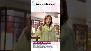 What is Nephrotic Syndrome Prof Dr Iftikhar Ijaz nephroticsyndrome doctor health parenting [upl. by Owades]