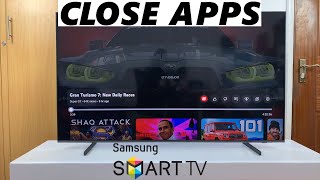 How To Close Apps On Samsung Smart TV [upl. by Grath]