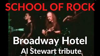 Broadway Hotel  Al Stewart  The Year of the Cat  Pierre Coulombe  School of Rock [upl. by Kamerman]