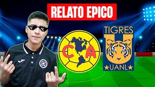 AMÉRICA VUELA ALTO POR LA 14 ANTE TIGRES Final De Vuelta  Liga MX Apertura 2023  RELATO ÉPICO [upl. by Cyrillus157]