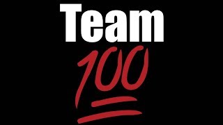 Team 100 [upl. by Ohaus]