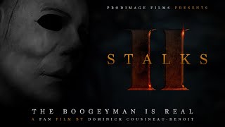 Stalks II  Full Film 4K  Halloween Fan Film [upl. by Eldreda882]