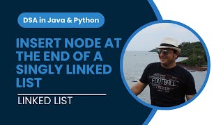 Insert a Node at the end of a Singly Linked List in Java  Implementation  Linked List [upl. by Nosilla]