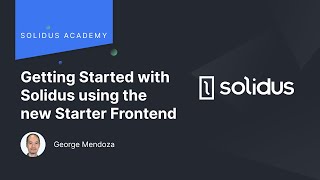 Getting Started with Solidus using the new Starter Frontend [upl. by Vander95]