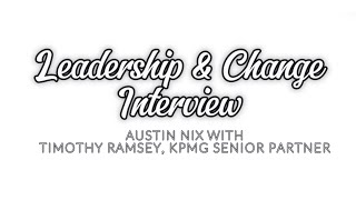 Leadership amp Change Interview  Austin Nix amp Timothy Ramsey [upl. by Rubio]