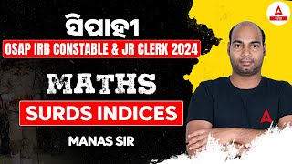 OSAP IRB Constable amp Jr Clerk 2024  Math Class  Surds Indices  By Manas Sir [upl. by Reema]