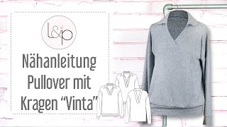 Nähanleitung lillesol Pullover mit Kragen quotVintaquot  einen Pulli mit Kragen und VAusschnitt nähen [upl. by Betz337]