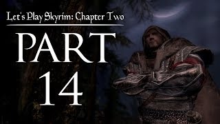 Lets Play Skyrim Chapter Two  14  A House of Troubles [upl. by Aicirtal]