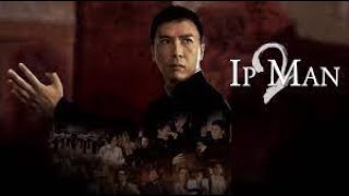 Ip Man 2 2010  Detailed Review In English [upl. by Aliet249]